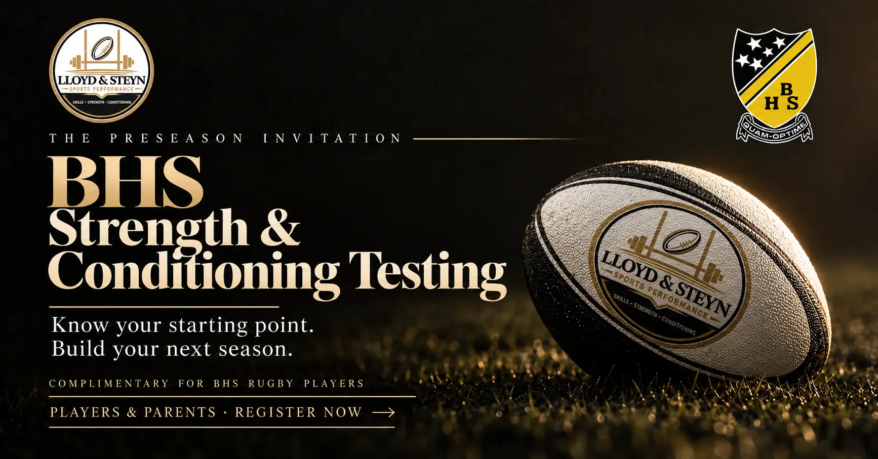 Lloyd & Steyn Sports Performance and the BHS school emblem beside a black-and-white rugby ball bearing the LSSP crest. BHS Strength & Conditioning Testing. Know your starting point. Build your next season. Free for BHS rugby players. Players and parents: register now.